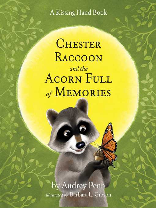 Title details for Chester Raccoon and the Acorn Full of Memories by Audrey Penn - Wait list